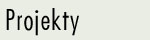 Projekty